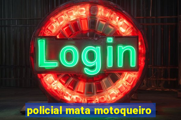 policial mata motoqueiro